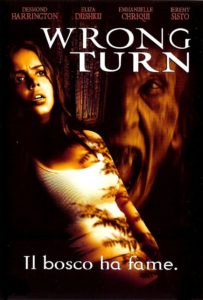 Poster for the movie "Wrong Turn - Il bosco ha fame"