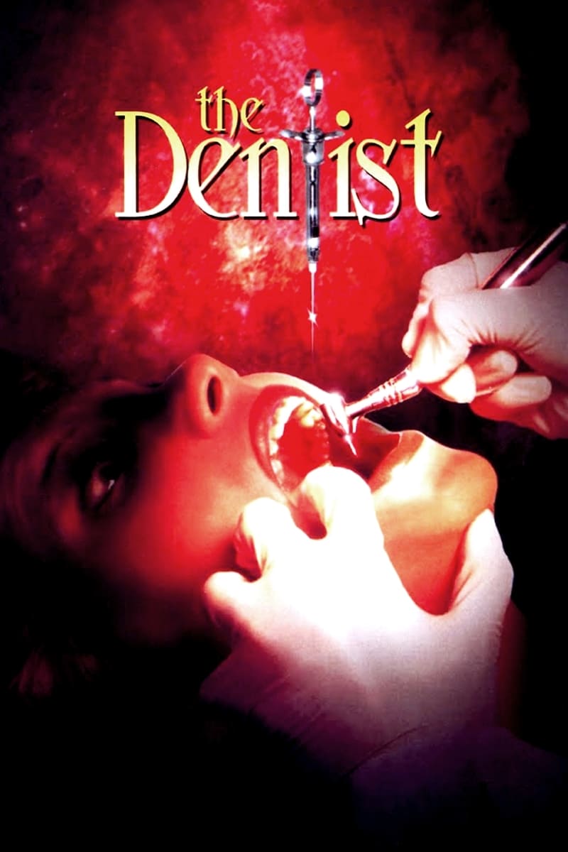 Poster for the movie "The Dentist"