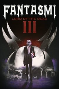Poster for the movie "Fantasmi III - Lord of the Dead"