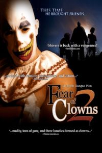Poster for the movie "Fear of Clowns 2"