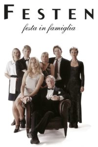 Poster for the movie "Festen - Festa in famiglia"