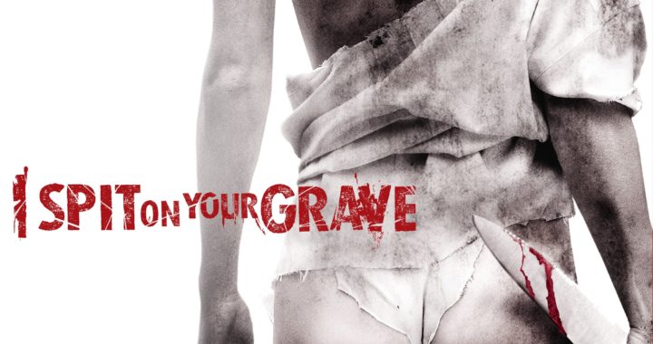 Poster for the movie "I Spit on Your Grave"