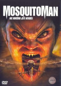 Poster for the movie "MosquitoMan - Una nuova razza di predatori"