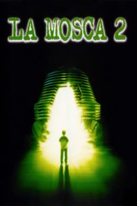 Poster for the movie "La mosca 2"
