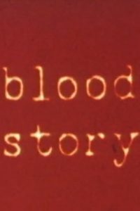 Poster for the movie "Blood Story"