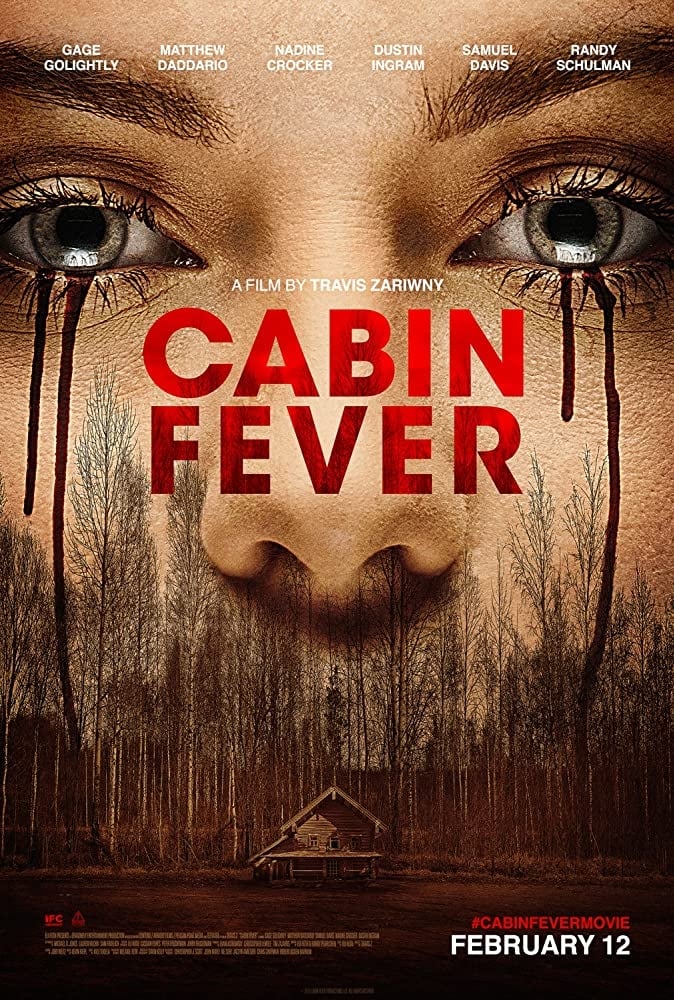 Poster for the movie "Cabin Fever"