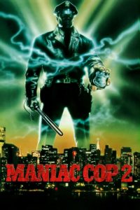 Poster for the movie "Maniac cop - Il poliziotto maniaco"