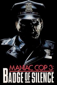 Poster for the movie "Maniac cop 3 - Il distintivo del silenzio"