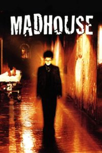 Poster for the movie "Madhouse"